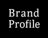 Brand Profile